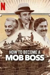 How to Become a Mob Boss (2023)